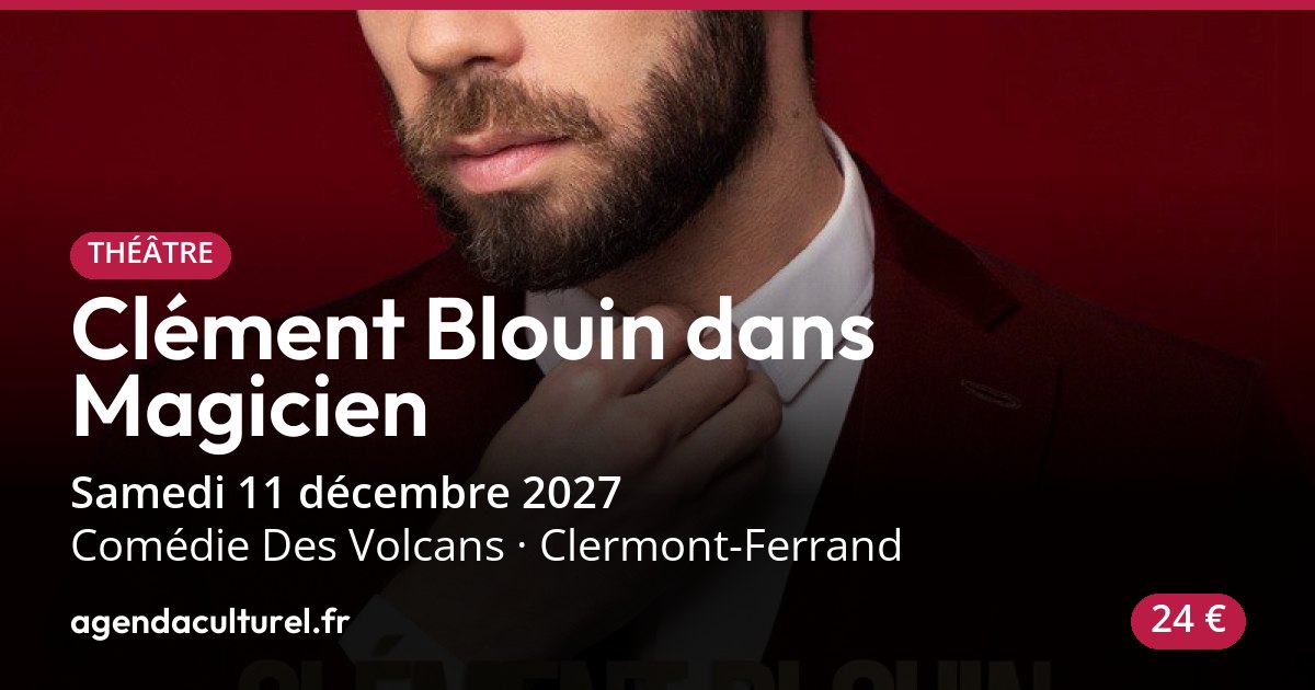 Clément Blouin à Clermont-Ferrand le 11 déc. 2027