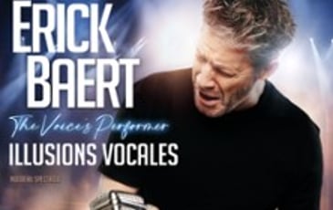 Erick Baert, The Voice's Performer, Illusions Vocales