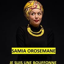 Samia Orosemane dans Je suis une bouffonne