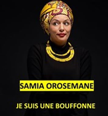 Samia Orosemane dans Je suis une bouffonne