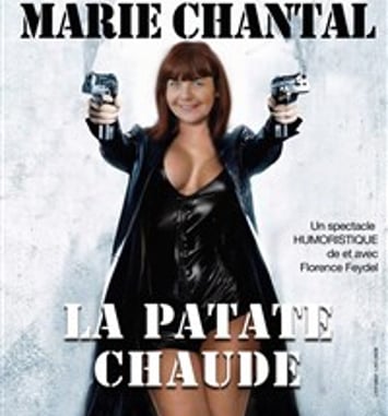Florence Feydel dans Marie Chantal, La patate chaude