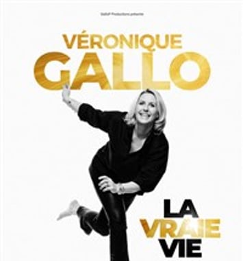 Véronique Gallo dans La vraie vie