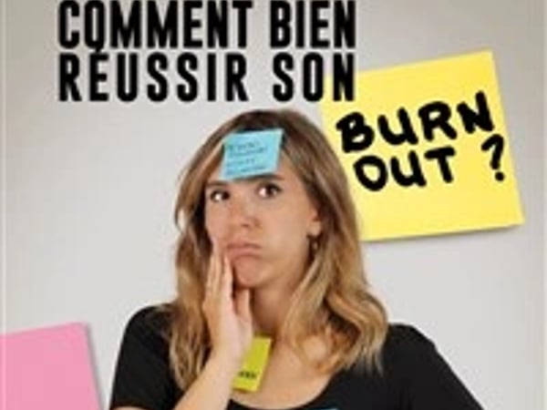 Fanny Pocholle dans Comment bien réussir son burn-out ?