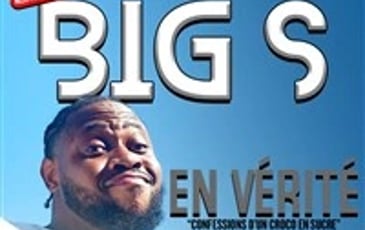 Big S dans En vérité