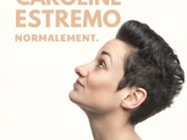 Caroline Estremo, Normalement