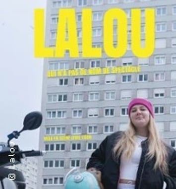 Lalou, qui n'a pas de nom de spectacle