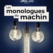 Les monologues du machin