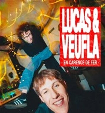 Lucas & Veufla dans En carence de fer