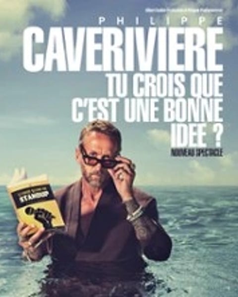Philippe Caverivière : Tu crois que c'est une bonne idée ?
