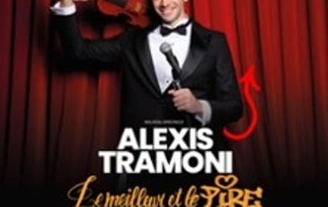 Alexis Tramoni — Le Meilleur et Le Pire