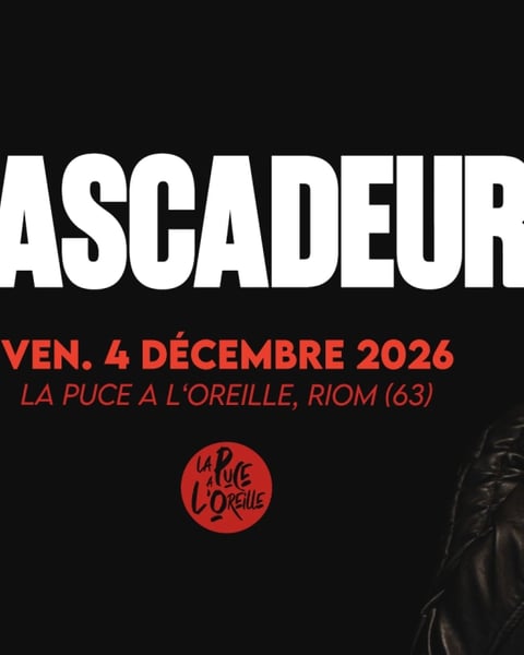 Cascadeur + première partie à La Puce a l'Oreille