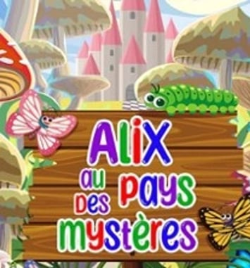 Alix au Pays des Mystères