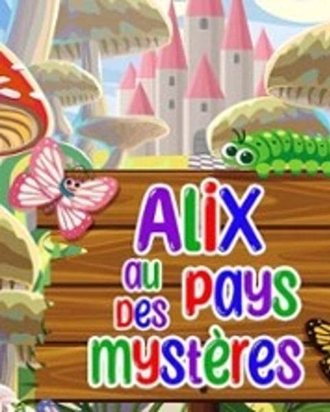 Alix au Pays des Mystères