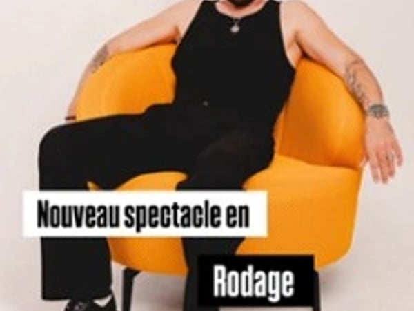 Laurent Febvay, Nouveau Spectacle en Rodage
