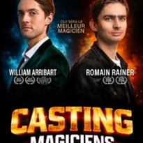 Casting des magiciens : William Arribart et Romain Rainer