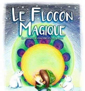 Le flocon magique