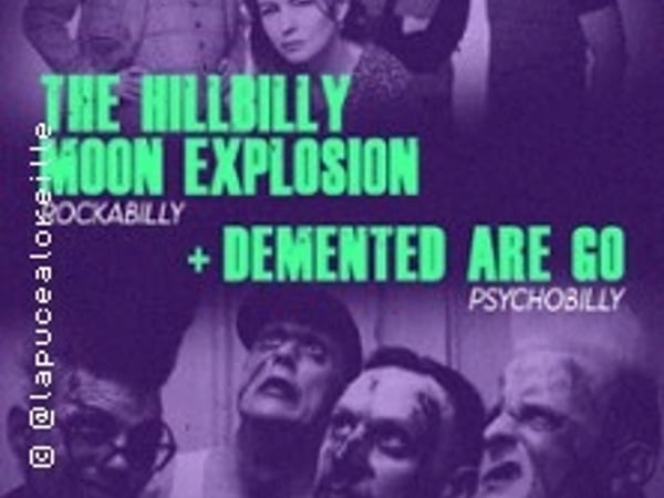 The Hillbilly Moon Explosion + Demented Are Go