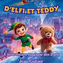 Le Noël enchanté d'Elfi et Teddy