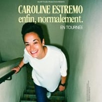 Caroline Estremo, Enfin, Normalement