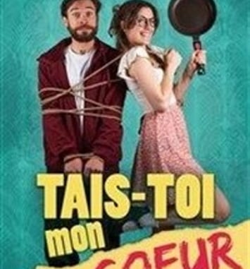Tais-toi mon coeur