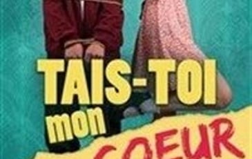Tais-toi mon coeur