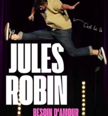 Jules Robin, Besoin d'Amour