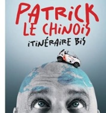 Patrick Le Chinois, Itinéraire Bis