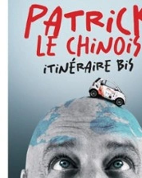 Patrick Le Chinois, Itinéraire Bis