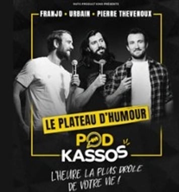 Podkassos, Le plateau d'humour