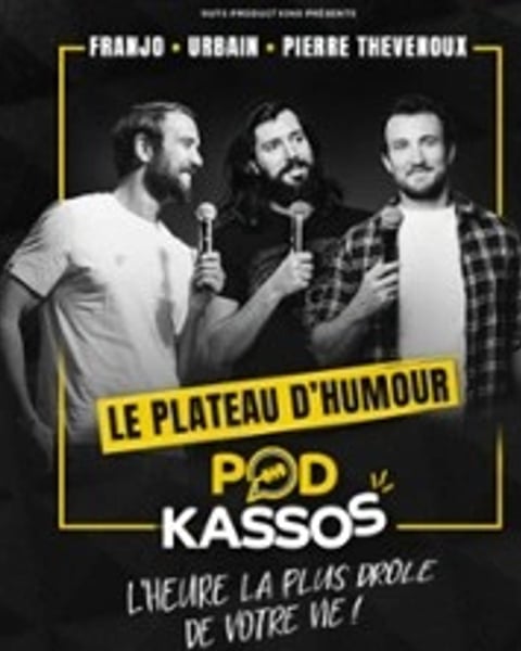 Podkassos, Le plateau d'humour