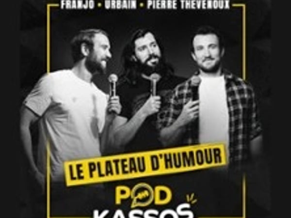 Podkassos, Le plateau d'humour