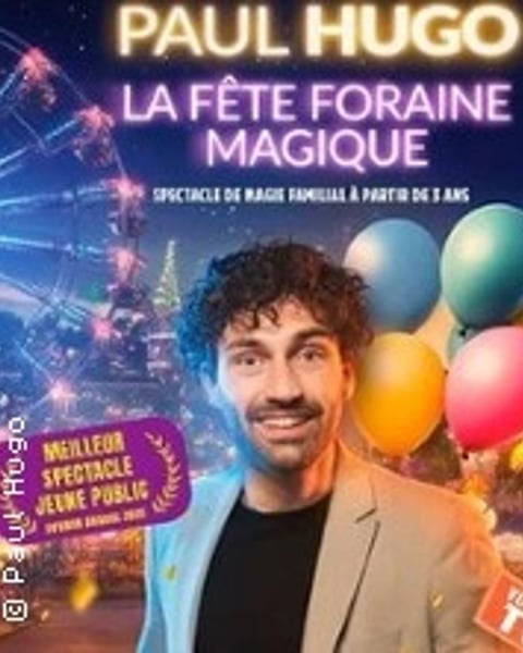 Paul Hugo, La fête foraine magique