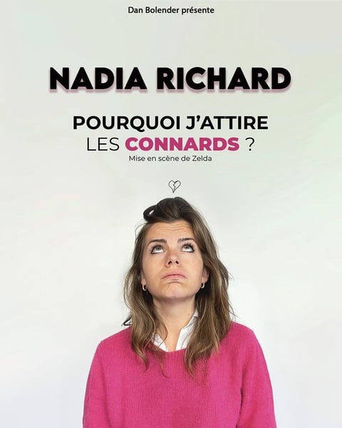 Nadia Richard dans Pourquoi j'attire les connards ?