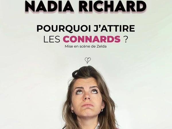 Nadia Richard dans Pourquoi j'attire les connards ?
