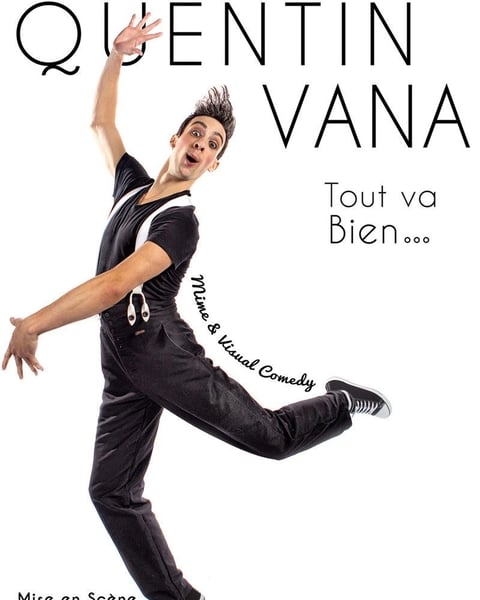 Quentin Vana dans Tout va bien...