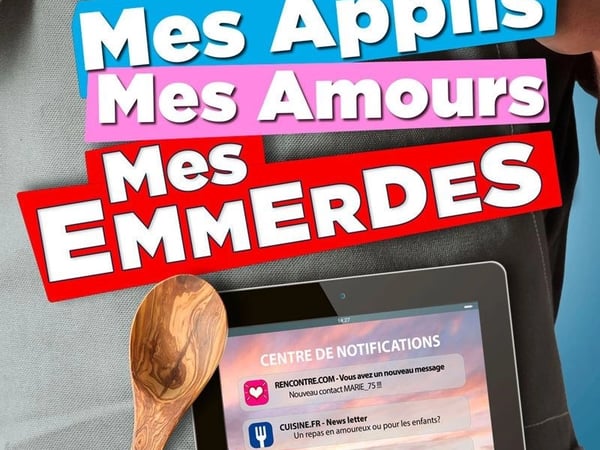 Mes applis, mes amours, mes emmerdes