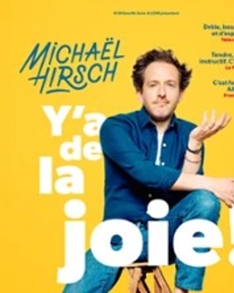 Michaël Hirsch - Y'a de la Joie ! - Tournée